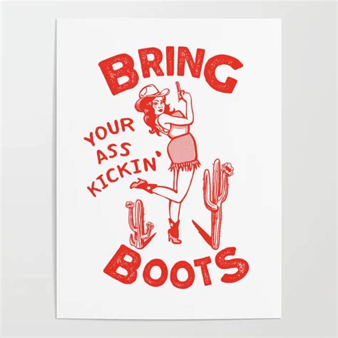 Bring Your Ass Kicking Boots Cute And Cool Retro Cowgirl Design Poster