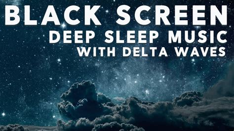 Deep Sleep Music For Insomnia Delta Waves Black Screen Sleep Music