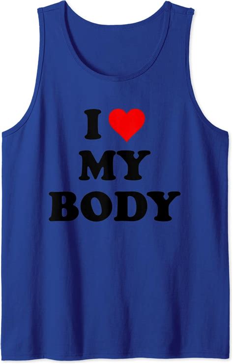 I Love My Body Shirtmy Body Not Yoursmy Body My Choice Tank Top