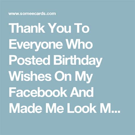 Thank You To Everyone Who Posted Birthday Wishes On My Facebook And