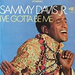 Sammy Davis Jr. - I've Gotta Be Me | Releases | Discogs
