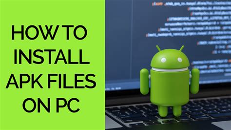 How To Install Apk Files On Pc Android Apps Running On Windows