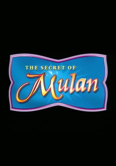 Watch The Secret Of Mulan 1997 Free Movies Tubi