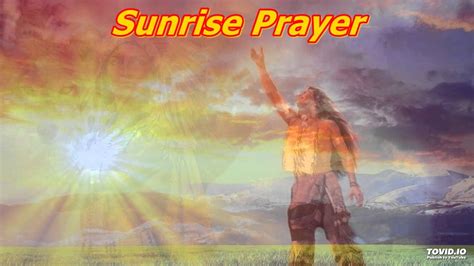 Sunrise Prayer Native American Youtube