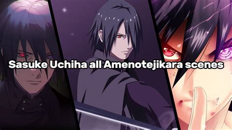 Sasuke Uchiha All Amenotejikara Scenes Sasuke Uses Rinnegan Naruto