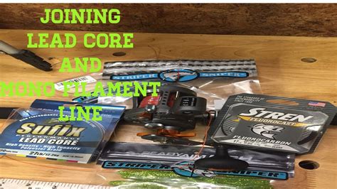 How To Set Up Reel For Lead Core Joining Lead Core To Mono Fishing