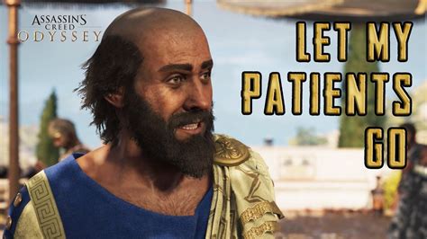 Assassin S Creed Odyssey Let My Patients Go Side Quest Walkthrough