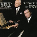 Beethoven: Emperor Concerto - Glenn Gould, Leopold Stokowski | Songs ...