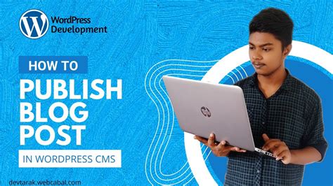 How To Publish Blog Post In Wordpress Cms Post Blog In Wordpress Site