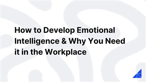 How To Develop Emotional Intelligence In The Workplace Workramp