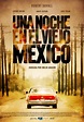 2013 - Una noche en el Viejo México - A night in Old Mexico - tt2308260 ...