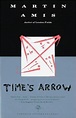 Time's Arrow by Martin Amis — Reviews, Discussion, Bookclubs, Lists