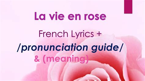 Easy Lyrics La Vie En Rose Edith Piaf French Songs Pronunciation