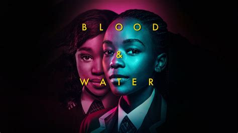 Blood And Water Netflix Series Where To Watch