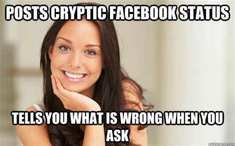 Posts Cryptic Facebook Status Tells You What Is Wrong When You Ask