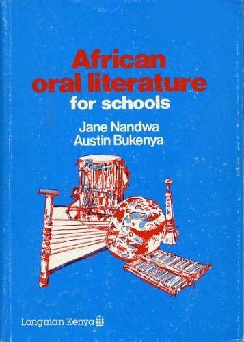 African Oral Literature For Schools Nandwa J Bukenya A 9780582609945 Abebooks