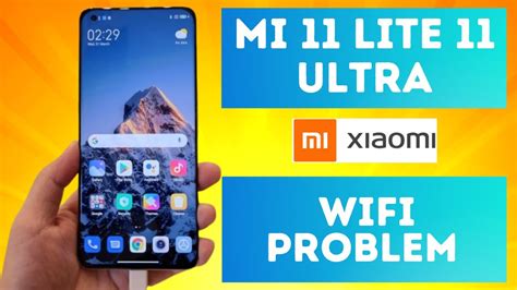 Xiaomi Mi 11 Lite Ultra Wifi Problem Fix Wifi Not Connecting Redmi