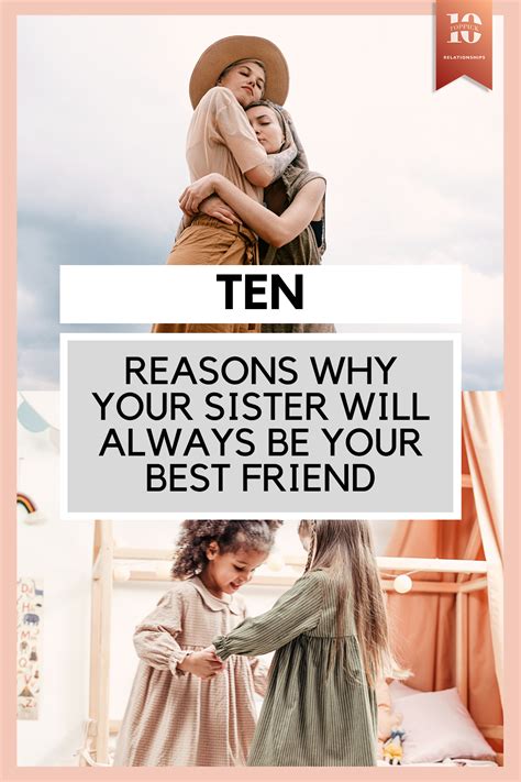 10 Reasons Why Your Sister Will Always Be Your Best Friend In 2020 Your Best Friend Best