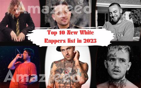 Top 10 New White Rappers List In 2023 Amazfeed