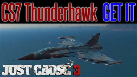 Just Cause 3 Tips Unlock Cs7 Thunderhawk Jet How To Guide