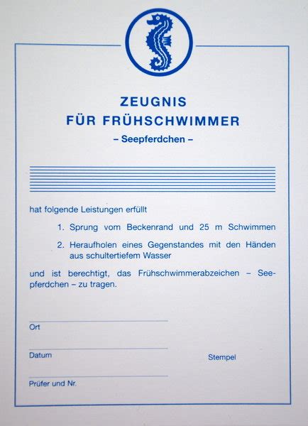 Gehoben ⟨einem gefühl ausdruck geben, verleihen⟩ein gefühl ausdrücken, äußern. Seepferdchen Urkunde - schwimmshop.de