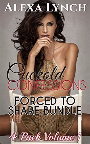 Cuckold Confessions Book Bundle Shared Wife Taboo Affairs Tempting