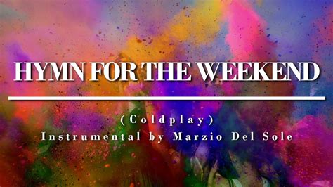 Check spelling or type a new query. Hymn For The Weekend (Coldplay) - Acoustic Instrumental ...