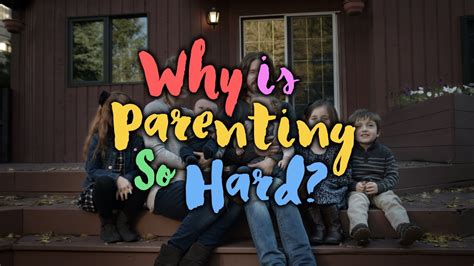 Why Is Parenting So Hard - YouTube