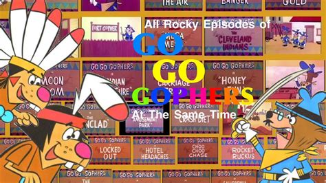 All Rocky Episodes Of Go Go Gophers At The Same Time Youtube