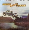 The Ozark Mountain Daredevils - The Car Over The Lake Album (1975 ...