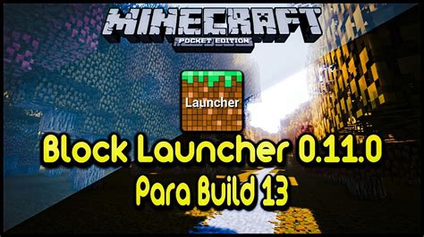 block launcher 1 9 beta 9 minecraft pe 0 11 0 build 13 youtube