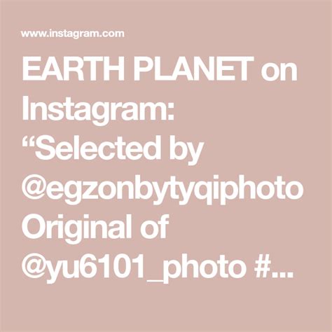 Earth Planet On Instagram Selected By Egzonbytyqiphoto Original Of