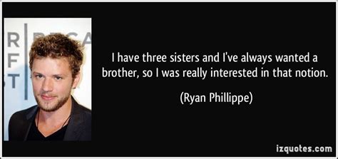 Ryan Phillippe Quotes Quotesgram