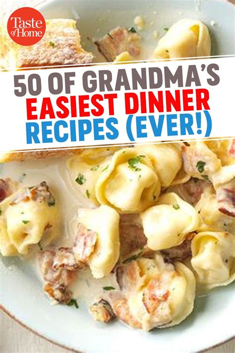 50 Of Grandmas Easiest Dinner Recipes Ever Recipes Easy Dinner