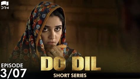 Do Dil Episode 3 Maya Ali Osman Khalid Butt Pakistani Drama C2f1o Youtube