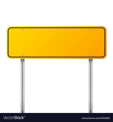 Road Yellow Traffic Sign Blank Board With Place Vector Image B41