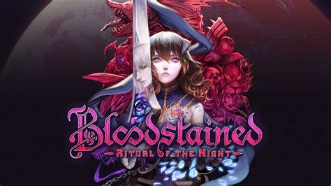 Bloodstained Ritual Of The Night Launch Trailer