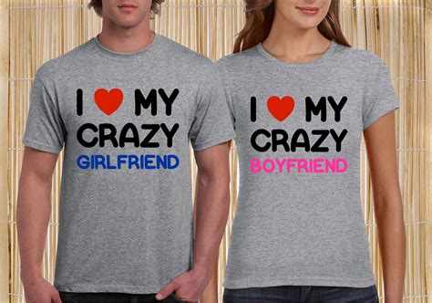 I Love My Crazy Boyfriend Girlfriend Matching Couples T Shirts Etsy
