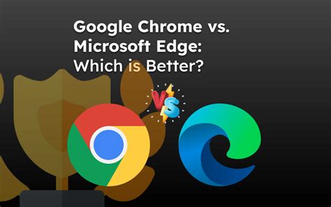 Microsoft Edge Vs Google Chrome Which One Is Better BrowserHow