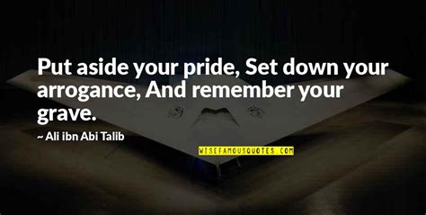 pride and arrogance quotes top 65 famous quotes about pride and arrogance