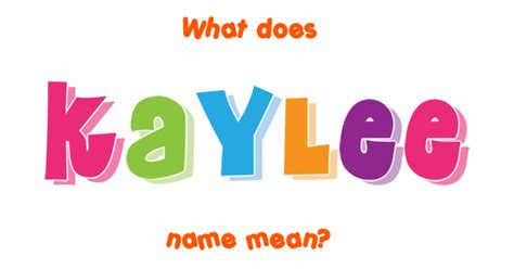 Kaylee name - Meaning of Kaylee