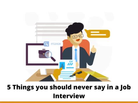 Things You Should Never Say In A Job Interview