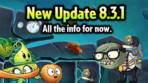 Plants Vs Zombies 2 New Update 831 All The Info For Now Youtube