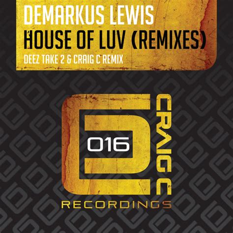 House Of Luv Remixes Single By Demarkus Lewis Spotify