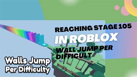 Roblox Stud Walls Jump Per Difficulty Chart Obby Reaching Stage 105