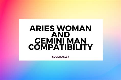Are Aries Woman And Gemini Man Compatible