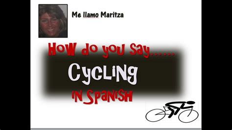 Spanish doesn't distinguish between one and a in the same way that english does. How Do You Say Cycling In Spanish - YouTube
