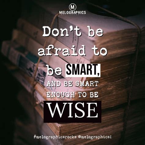 8 Dont Be Over Smart Quotes For You