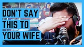 Do NOT say this to your wife [Teaser] - YouTube