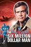 The Six Million Dollar Man (TV Series 1974-1978) - Posters — The Movie ...